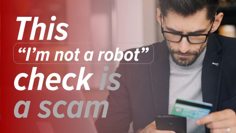 The Fake CAPTCHA Scam That Turns “Verification” Into Surprise Charges